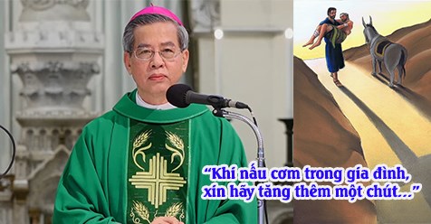 Đức Tổng Giám mục Giuse Nguyễn Năng: “KHI NẤU CƠM TRONG GIA ĐÌNH, XIN HÃY TĂNG THÊM MỘT CHÚT…”