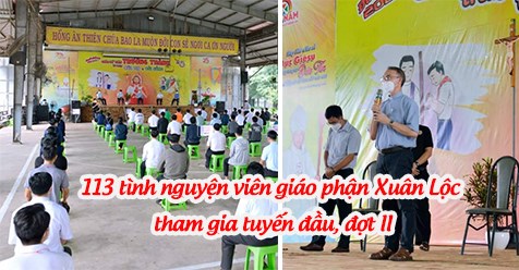 113 thiện nguyện viên của giáo phận Xuân Lộc tham gia tuyến đầu