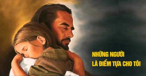 Những người là điểm tựa cho tôi