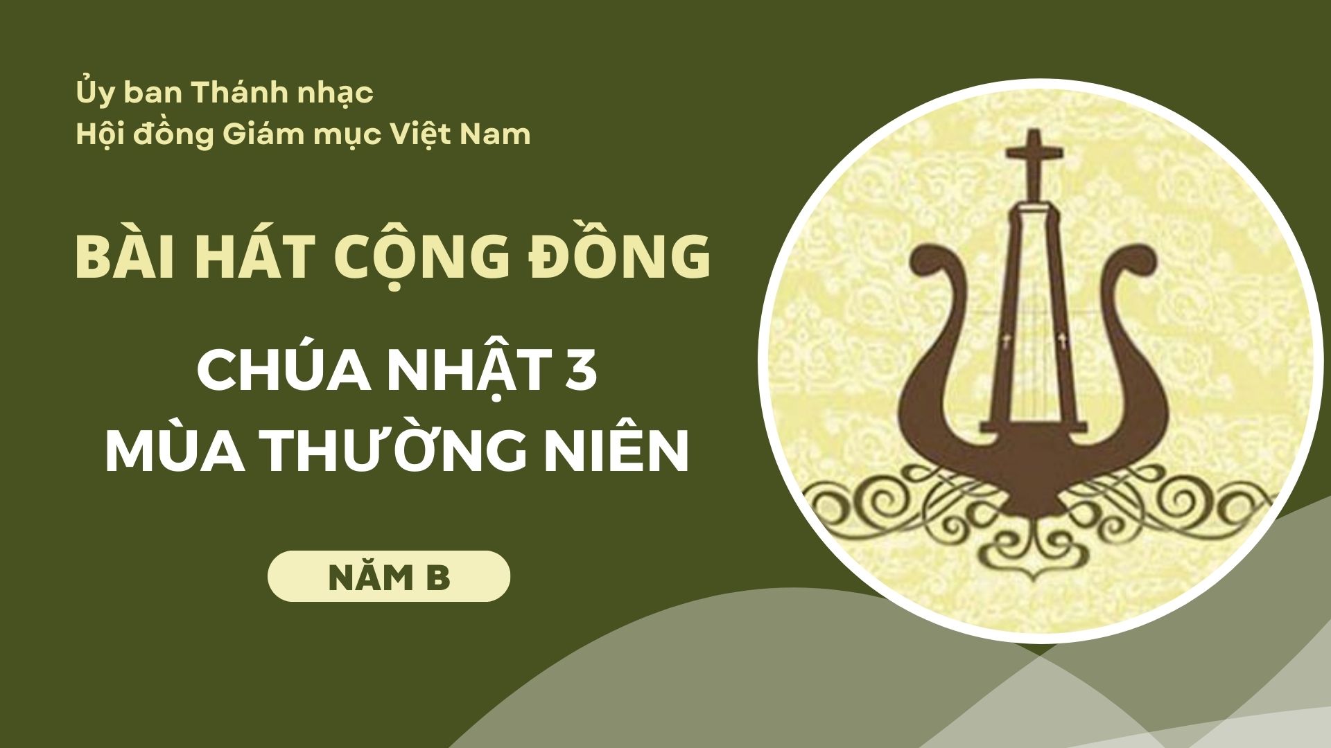 Bài hát cộng đồng Chúa nhật 3 Thường niên năm B