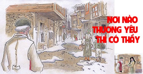 NƠI NÀO THƯƠNG YÊU THÌ CÓ THẦY
